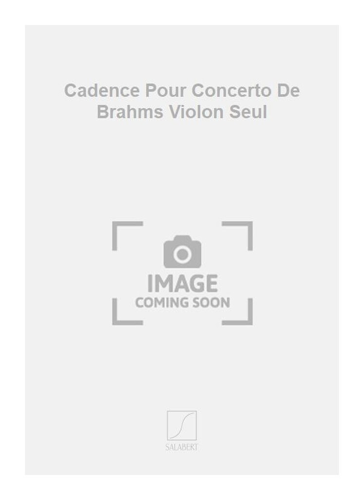 Cadence Pour Concerto De Brahms Violon Seul